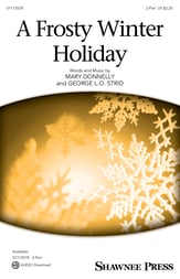 A Frosty Winter Holiday Two-Part choral sheet music cover